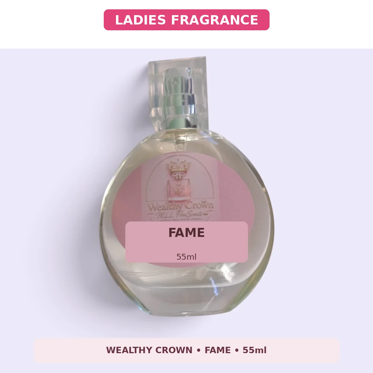 Ladies Fragrance - Wealthy Crown Fame Inspired Fragrance - 55ml (3)Standard