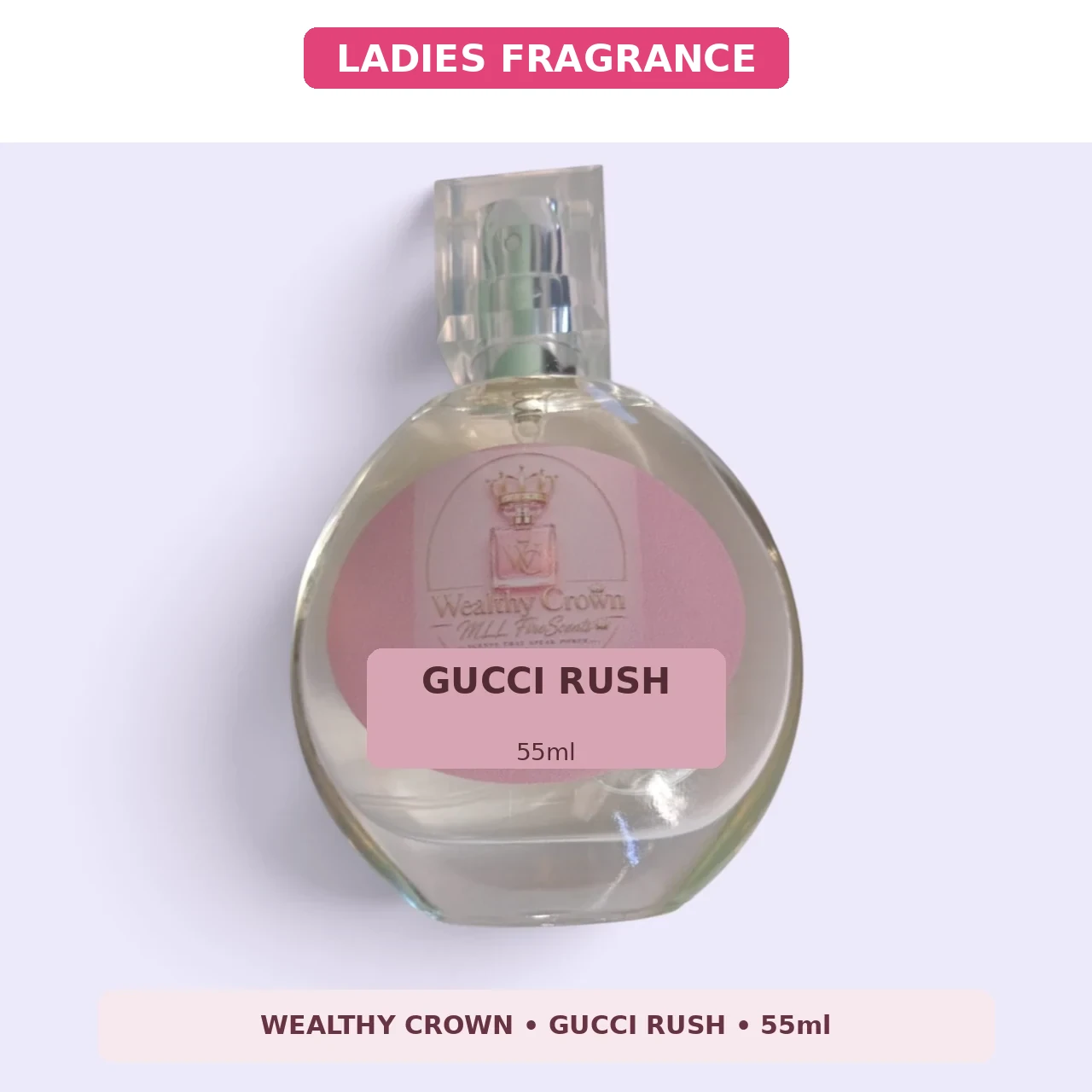 Ladies Fragrance - Wealthy Crown Gucci Rush Inspired Fragrance - 55ml (3)Standard